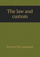 The Law and Custom 5518575602 Book Cover