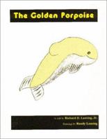 The Golden Porpoise 0966184432 Book Cover