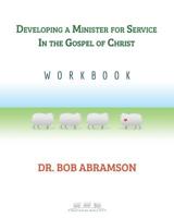 Developing a Minister for Service in the Gospel of Christ 1539613518 Book Cover