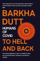 To Hell And Back: Humans of COVID 9391165575 Book Cover