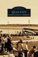 Quad City International Airport 1531655726 Book Cover