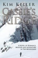 Cassie's Ridge 1425938434 Book Cover