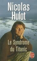 Le Syndrome du Titanic 2253110981 Book Cover