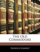 The Old Commodore 8026859812 Book Cover