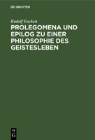 Prolegomena Und Epilog Zu Einer Philosophie Des Geistesleben 3112356454 Book Cover