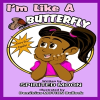 I'm Like A Butterfly - Ahora En Espanol 1734328819 Book Cover