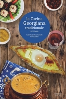 LA CUCINA GEORGIANA TRADIZIONALE: ricettario - (Edizione a colori) B08MSVJFKN Book Cover