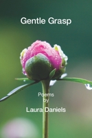 Gentle Grasp 1639806636 Book Cover