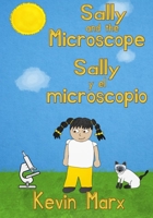 Sally and the Microscope Sally y el microscopio: Children's Bilingual Picture Book: English, Spanish B098GSRTGB Book Cover