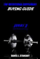 Top Nutritional Supplement Buying Guide Series 2: Muscle Building 2016 1530824451 Book Cover