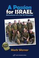 A Passion For Israel Adventures of a Sar-El Volunteer 9657023246 Book Cover