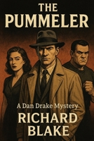 The Pummeler: A Dan Drake Mystery B0FNNC23Z2 Book Cover