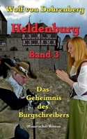 Das Geheimnis des Burgschreibers: Heldenburg Band 3 (German Edition) 3741282502 Book Cover