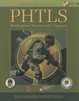 PHTLS: Prehospital Trauma Life Support, Seventh Military Edition 0323065031 Book Cover