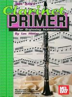 Mel Bay Clarinet Primer 0871663716 Book Cover