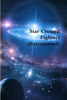 Star Crossed Fighters 1329684680 Book Cover