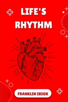 Life’s Rhythm B0FTV4ZBXT Book Cover