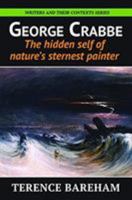 George Crabbe: The Hidden Self of Nature's Sternest Painter 1913087131 Book Cover