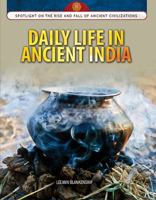 Daily Life in Ancient India 1477789529 Book Cover