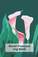 Blood Pressure Log Book: 53 Weeks Blood Pressure Tracker Journal Daily Personal Health Record 6 x 9 Inch Notebook Pocket Size (Volume 3) 1692774247 Book Cover