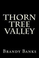 Thorn Tree Valley 1499321902 Book Cover