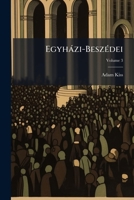 Egyházi-Beszédei, Volume 3 1148580964 Book Cover