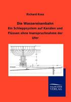 Die Wassereisenbahn 3864446929 Book Cover