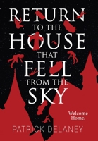 Return to the House that fell from the Sky B0CR52MCVD Book Cover