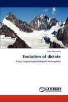 Evolution of Dictate 3659312932 Book Cover