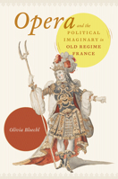 Opera and the Political Imaginary in Old Regime France 022652275X Book Cover