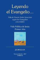 Leyendo El Evangelio... (Tomo II): Vida Publica de Jesus: Primer Ano 1548565946 Book Cover