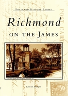 Richmond on the James   (VA)  (Postcard History Series) 0738513849 Book Cover