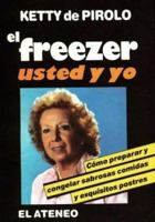 El Freezer, Usted y Yo 950028409X Book Cover