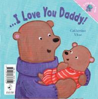 I Love You Mummy/I Love You Daddy... 1862338078 Book Cover