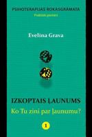 Izkoptais launums: Ko Tu zini par launumu?: Psihoterapijas rokasgramata 1523297026 Book Cover