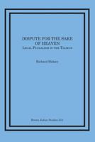 Dispute for the Sake of Heaven: Legal Pluralism in the Talmud 1930675917 Book Cover