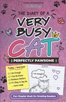 Perfectly Pawsome: The Diary of a Very Busy Cat B0GTB474Q1 Book Cover
