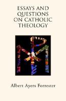 Essays & Questions Catholic Theology 1401083900 Book Cover