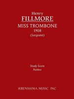 Miss Trombone: Study score 1608740870 Book Cover
