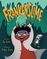 Frankenslime 1250765803 Book Cover