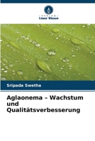 Aglaonema - Wachstum und Qualitätsverbesserung (German Edition) 620860320X Book Cover