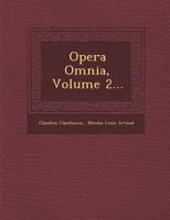 Opera Omnia, Volume 2... 1143783514 Book Cover