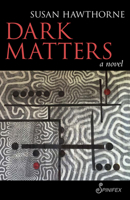 Dark Matters: A Novel 192558108X Book Cover