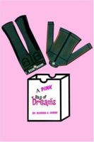 A Pink Bag of Dreams 1425713939 Book Cover