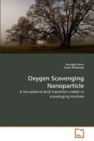 Oxygen Scavenging Nanoparticle 3639243412 Book Cover