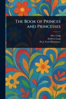 The Book of Princes and Princesses 1023236036 Book Cover