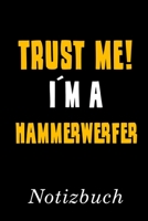 Trust Me I´m A Hammerwerfer Notizbuch: | Notizbuch mit 110 linierten Seiten | Format 6x9 DIN A5 | Soft cover matt | (German Edition) 1694109186 Book Cover