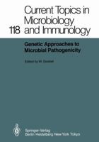 Genetic Approaches to Microbial Pathogenicity 364270588X Book Cover