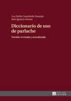 Diccionario de USO de Parlache: Version Revisada y Actualizada 3631666977 Book Cover