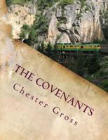 The Covenants: Understanding the Difference Between the Old and the New Testaments 1495369382 Book Cover